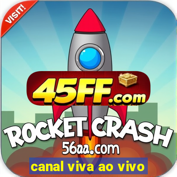 canal viva ao vivo